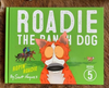 Roadie The Ranch Dog  #5 - Ropin' Roadie
