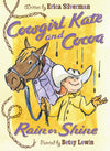 Cowgirl Kate and Cocoa - Rain or Shine - Book 4